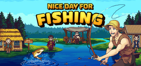 Epic NPC Man Nice Day for Fishing