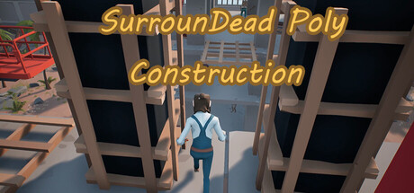 《SurrounDead Poly Construction》原价 26 限时喜加一,截止至 2026-04-26