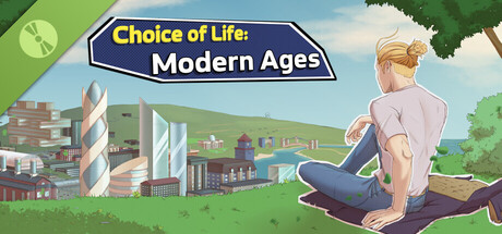 Choice of Life: Modern Ages Demo