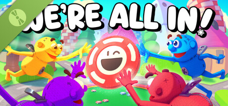 WE'RE ALL IN! Demo
