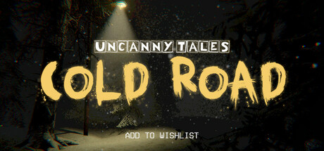 《Uncanny Tales: Cold Road》原价 15 限时喜加一,截止至 2026-04-21