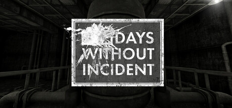 Days Without Incident