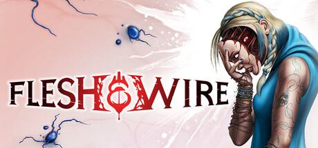 Flesh & Wire