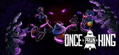 Once a Pawn a King Demo