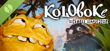 Koloboke: Sickness Simulator Demo
