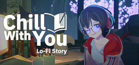 Chill with You : Lo-Fi Story Demo