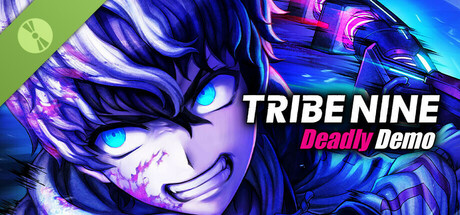 TRIBE NINE Deadly Demo
