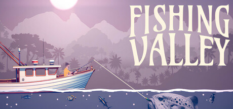 Fishing Valley Demo