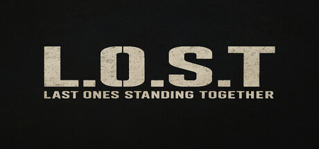 L.O.S.T - Last Ones Standing Together