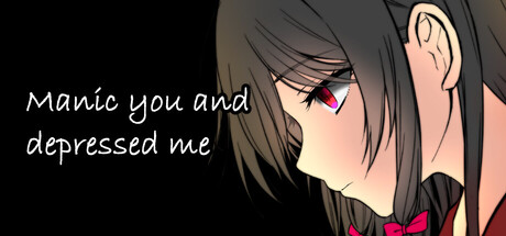 躁のあなた鬱のあたし｜Manic you and depressed me