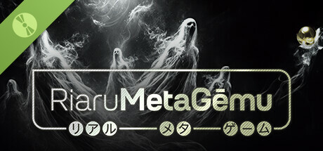Riaru Meta Gēmu リアルメタゲーム DEMO