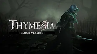 Thymesia - 云版本