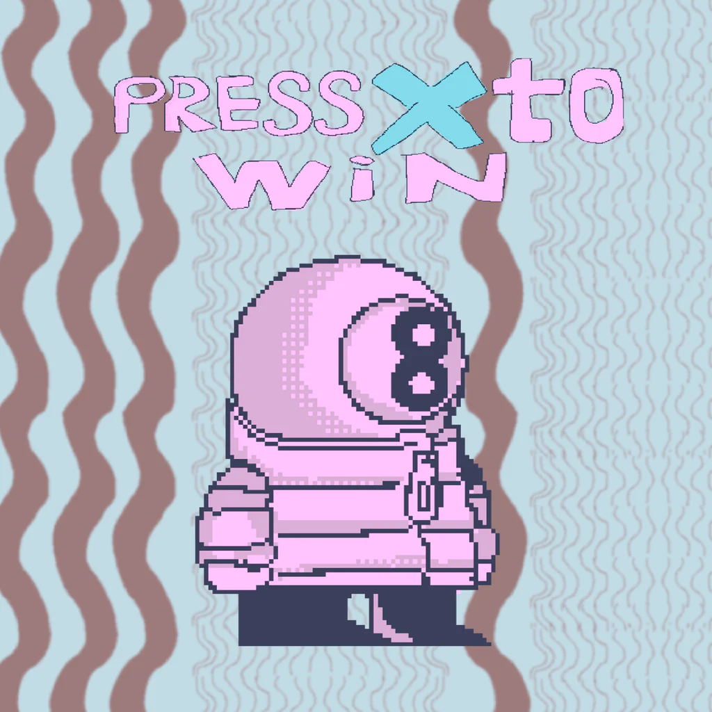 Press "X" to win