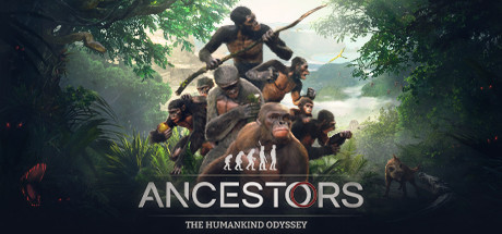 先祖：人类奥德赛  Ancestors: The Humankind Odyssey