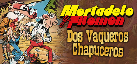 Mortadelo 和 Filemón：两个 chapuceros 牛仔