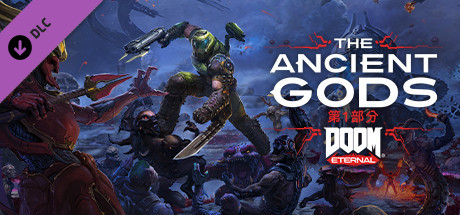 《毁灭战士：永恒》：远古诸神 - 第 1 部分