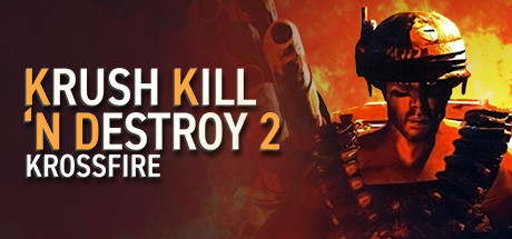 Krush Kill 'N Destroy 2：Krossfire