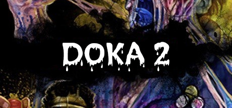 DOKA 2 KISHKI 版