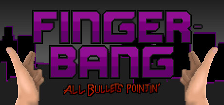 Fingerbang：所有子弹都指向'