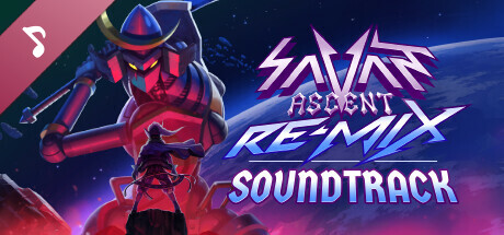 Savant - Ascent REMIX 原声带