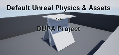 默认虚幻物理和资产 AKA DUPA 项目
