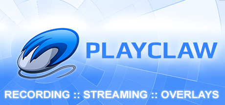 PlayClaw 7 - 游戏叠加、录制和流媒体