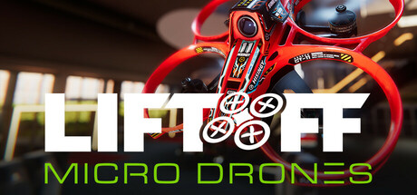 Liftoff®：微型无人机