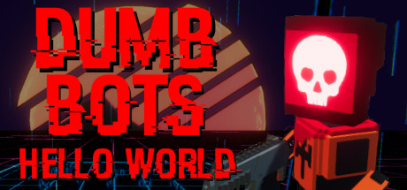 DumbBots：你好世界