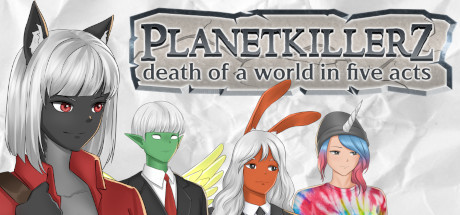 Planetkillerz：五幕世界的死亡。